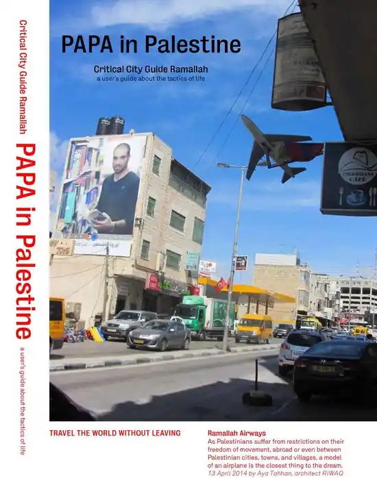 PAPA in Palestine - critical city guide Ramallah - Bestseller