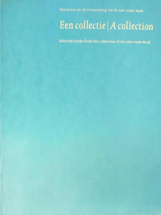 Gratis Retour Een collectie een keuze uit de verzameling van de ABN AMRO Bank