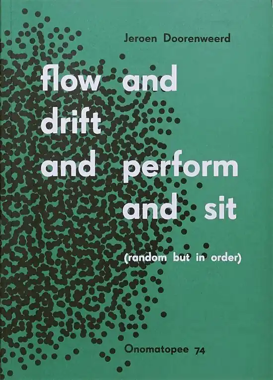 Koop Vandaag Flow and Drift and Perform and Sit (Random But In Order)