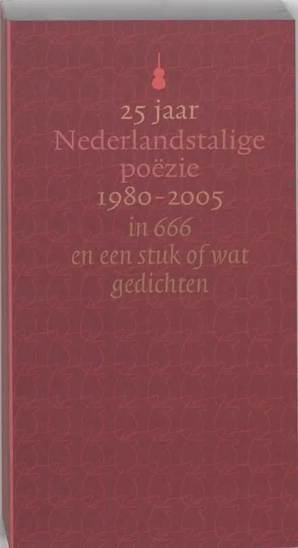 25 Jaar Nederlandstalige Poezie 1980-2005 Bestseller