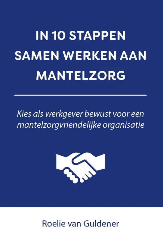 Nieuw In 10 stappen samen werken aan mantelzorg / Druk 1