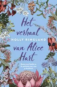 Het verhaal van Alice Hart / Druk 1 Lage Kosten
