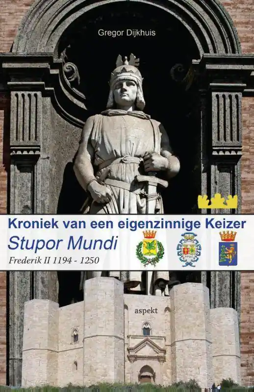 Stupor Mundi - Kroniek van een eigenzinnige Keizer / Druk 1 Direct Verzonden
