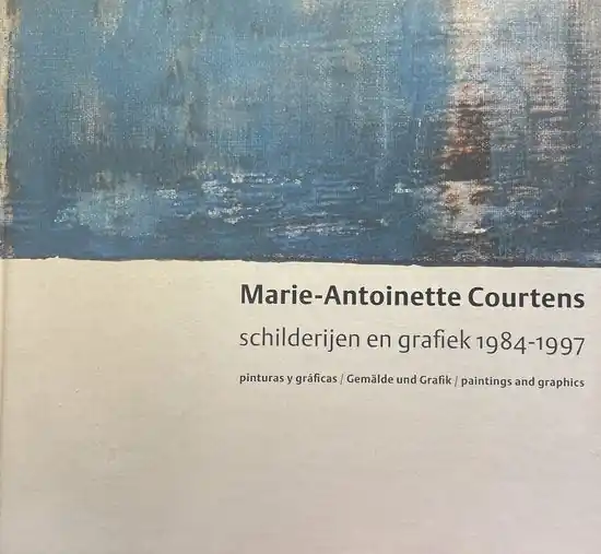 Weekendaanbieding Marie-Antoinette Courtens schilderijen en grafiek 1984-1997
