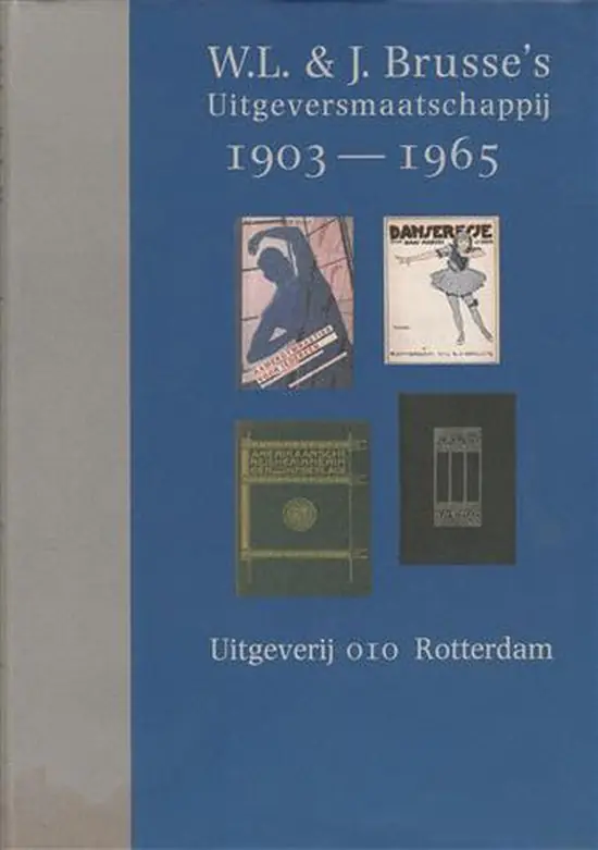 Beperkt Aanbod W.L. & J. Brusse's Uitgeversmaatschappij, 1903-1965
