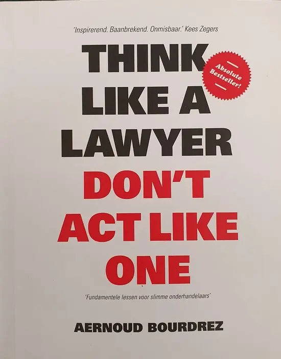 Think Like a Lawyer, Don't Act Like One Op = Op