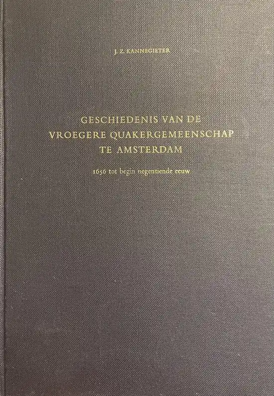 Geschiedenis van de vroegere Quakergemeenschap te Amsterdam Seizoensaanbieding