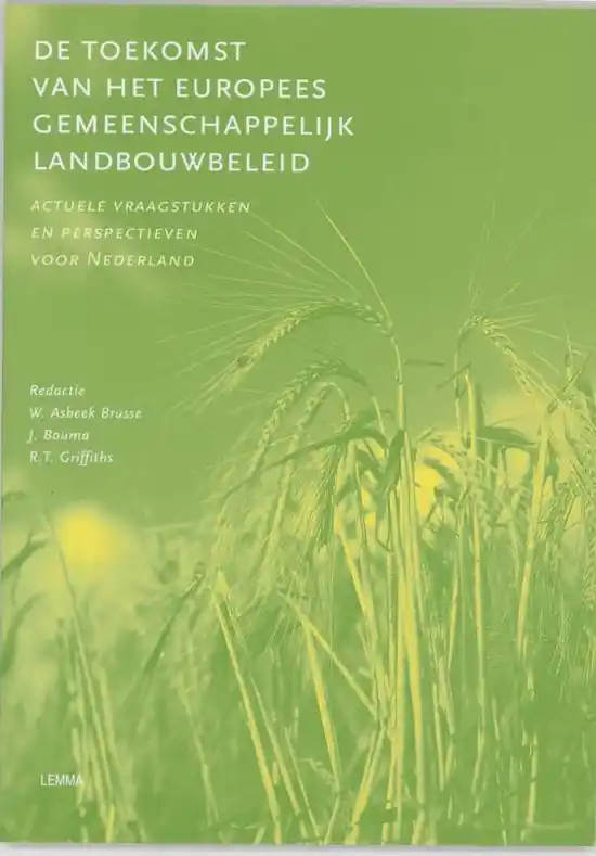 De Toekomst Van Het Europees Gemeenschappelijk Landbouwbeleid Snelle Levering