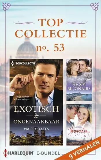 Beste Prijs Topcollectie Pakket 53: Exotisch & ongenaakbaar / Sexy biljonairs / Veroverd in...