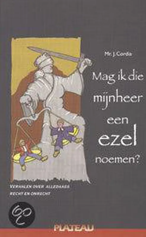 Mag Ik Die Mijnheer Een Ezel Noemen Direct Verzonden