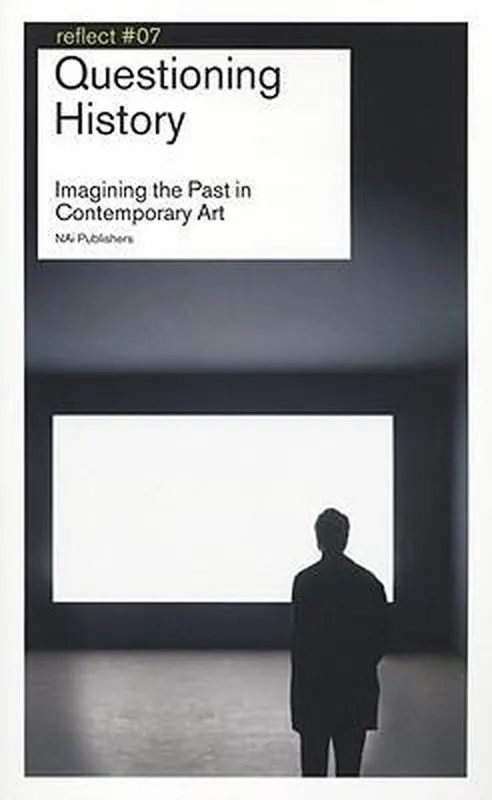 Tijdelijk Beschikbaar Reflect 7 Questioning History