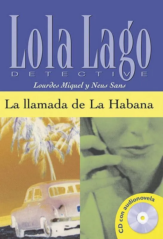 Exclusieve Aanbieding Lola Lago: La llamada de la Habana (A2+) libro + CD audio