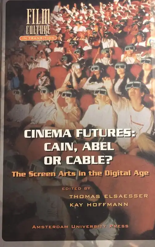 Gecertificeerd Cinema Futures: Cain, Abel or Cable?: The Screen Arts in the Digital Age
