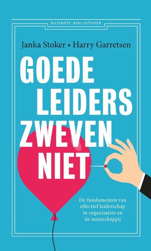 Goede leiders zweven niet Op = Op