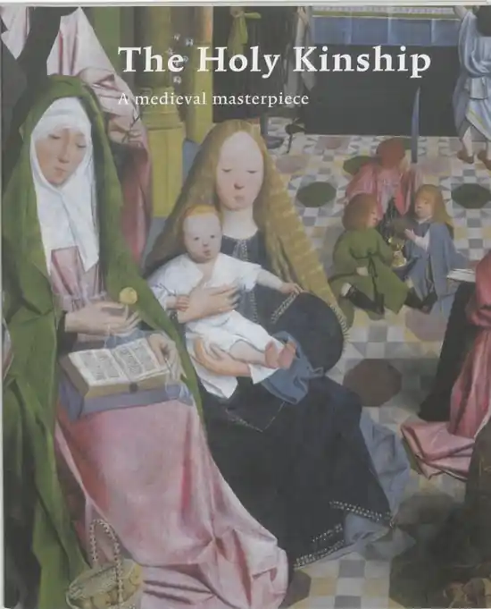 The Holy Kinship A Medieval Enterprise Tijdelijk Beschikbaar