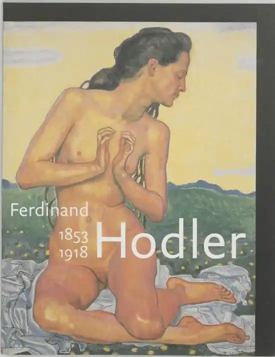 Ferdinand Hodler, 1853-1918 Nieuw