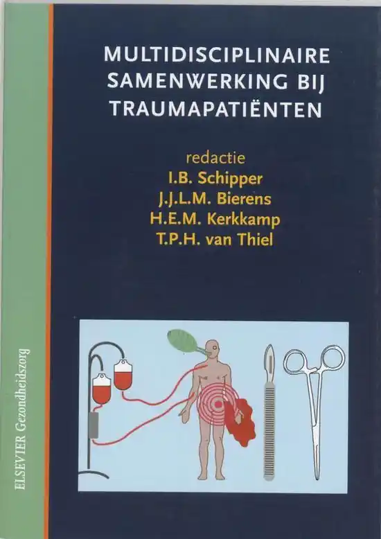 Multidisciplinaire samenwerking bij traumapatienten Must-Have