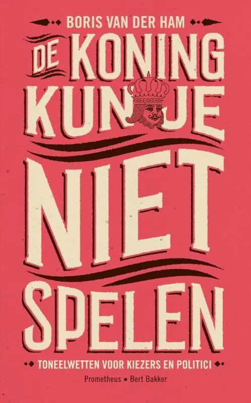 Superprijs De koning kun je niet spelen
