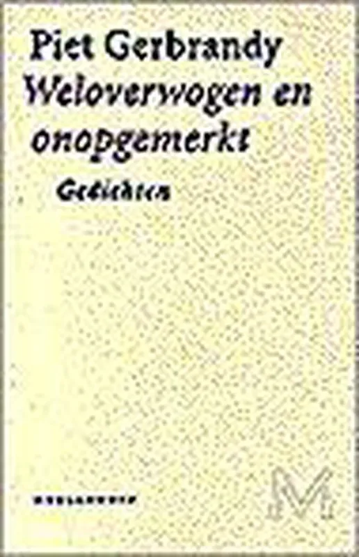 Weloverwogen en onopgemerkt Bestseller