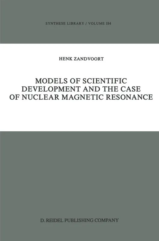 Synthese Library- Models of Scientific Development and the Case of Nuclear Magnetic Resonance Populair
