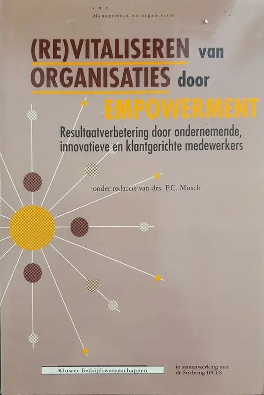Rechtstreeks Van De Fabrikant (Re)vitaliseren van organisaties door empowerment
