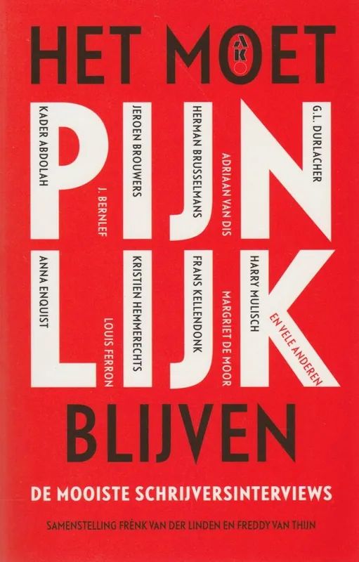 Premium Het moet pijnlijk blijven. De mooiste schrijversinterviews