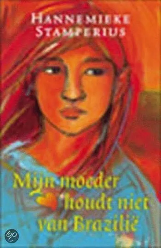Bestseller Mijn Moeder Houdt Niet Van Brazilie