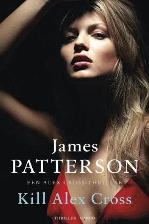 Alex Cross 17 - Kill Alex Cross Snelle Levering