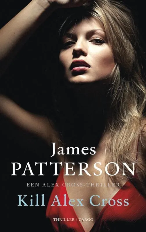 Alex Cross 17 - Kill Alex Cross Snelle Levering