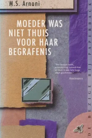 Weekendaanbieding Moeder was niet thuis voor begrafenis
