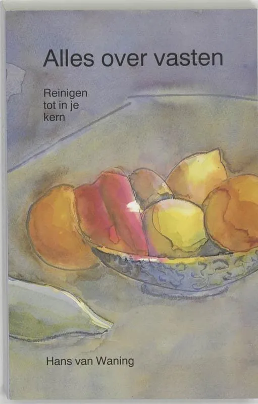Koop Vandaag Alles Over Vasten / Druk Her