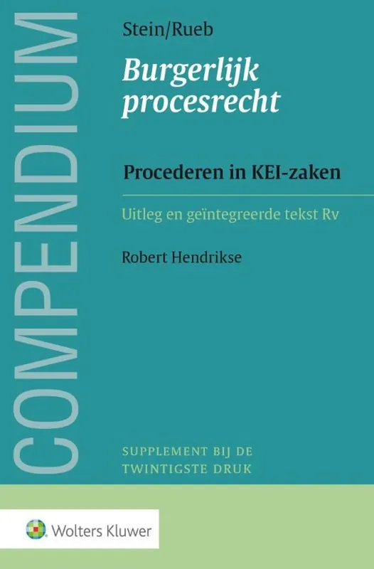 Compendium van het Burgerlijk procesrecht, Procederen in KEI-zaken Nieuw