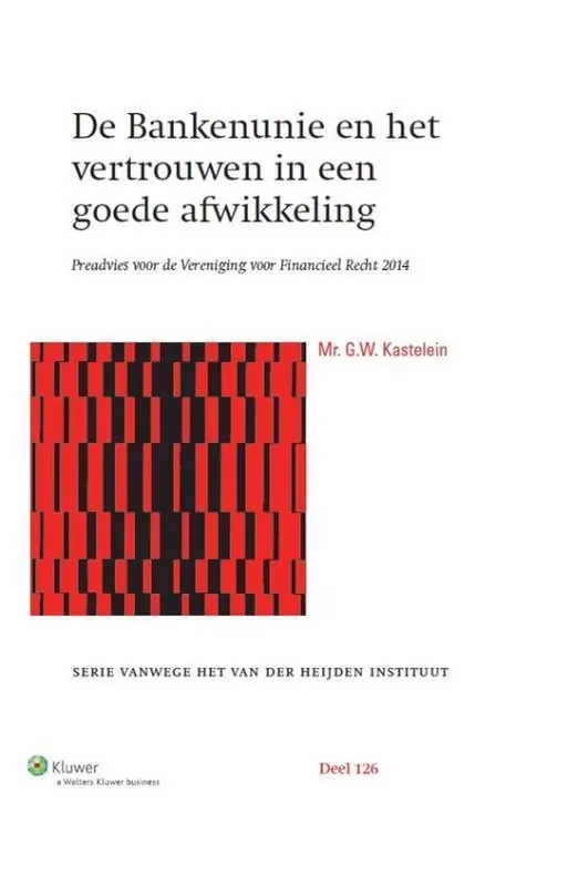 De bankenunie en vertrouwen in een goede afwikkeling 2014 Must-Have