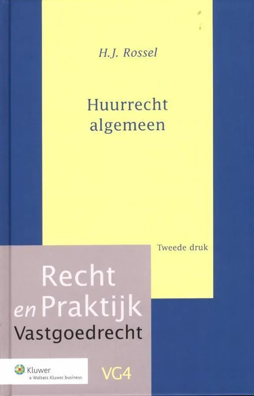 Hoge Kwaliteit Recht en praktijk VG4 - Huurrecht algemeen