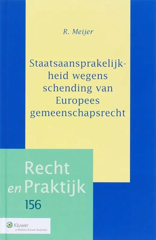 Staatsaanspraakelijkheid wegens schending van Europees gemeenschapsrecht Nieuw