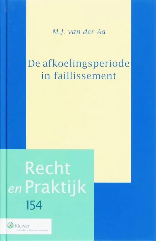 Recht en praktijk 154 - De afkoelingsperiode in faillisement Bestel Nu