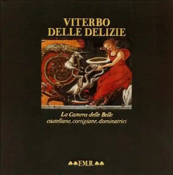 Viterbo delle delizie: La Camera delle Belle, castellane, cortigiane, dominatrici (Quadreria) Koop Online