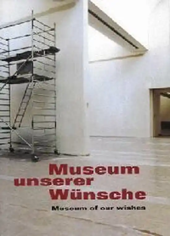 Hete Deal Museum unserer Wunsche / Museum of our wishes. | Book
