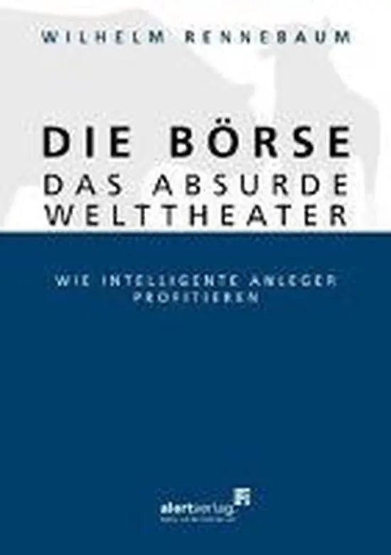 Direct Verzonden Die Börse - das absurde Welttheater