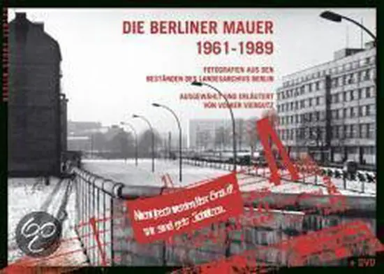 Uitverkoop Die Berliner Mauer 1961-1989
