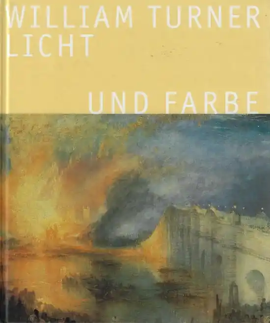 William Turner Licht und Farbe Koopje