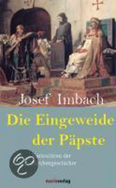 Populair Die Eingeweide der Päpste