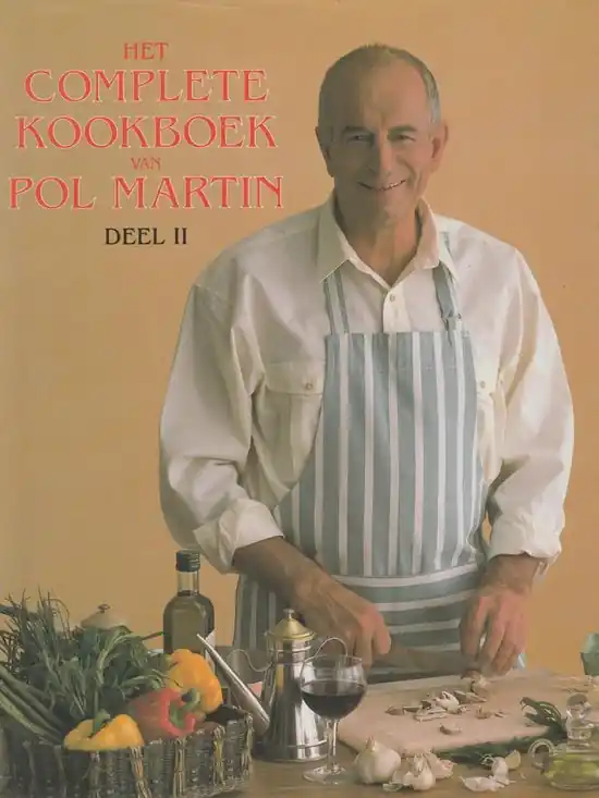 Het complete kookboek van Pol Martin : deel 2 Gratis Retour