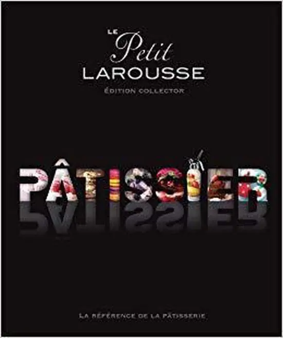 Laatste Kans Le Petit Larousse Edition Collector - Patissier (French Edition)
