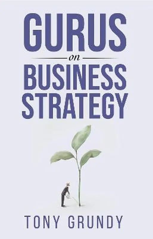 Must-Have Gurus on Business Strategy