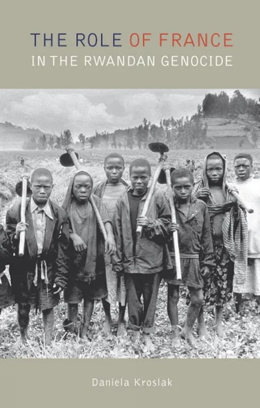 The Role of France in the Rwandan Genocide Direct Verzonden