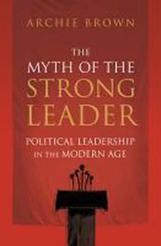 The Myth of the Strong Leader Tijdelijk Beschikbaar