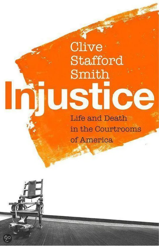 Aanbieding Injustice Life and Death in the Courtrooms of America