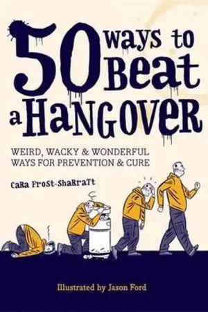 50 Ways To Beat A Hangover Beperkt Aanbod