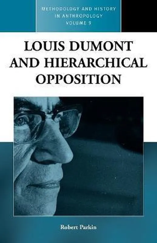 Louis Dumont And Hierarchical Oppositon Beperkte Voorraad